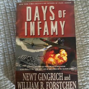 Days of Infamy Book by Newt Gingrich & William R Forstchen